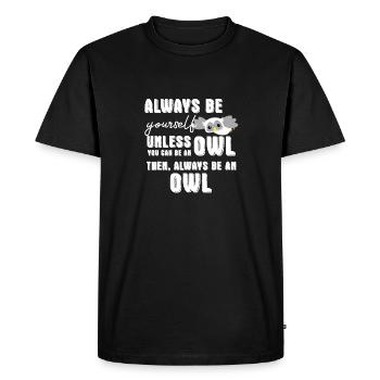 Chouette - Chouette - Chouette - Chouette T-shirt - Soyez vous-même - T-shirt Premium bio Homme - noir - Devant - Nico (187cm)