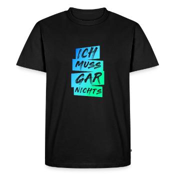 I have to say nothing saying cool saying - Men's Premium Organic T-Shirt - black - Front - Nico (187cm)