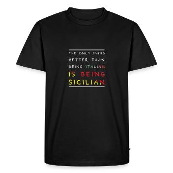 Better than being Italian is being Sicilian - Men's Premium Organic T-Shirt - black - Front - Nico (187cm)