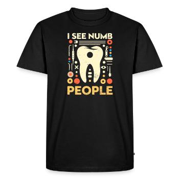Funny Dentist Gift - I See Numb People - Men's Premium Organic T-Shirt - black - Front - Nico (187cm)