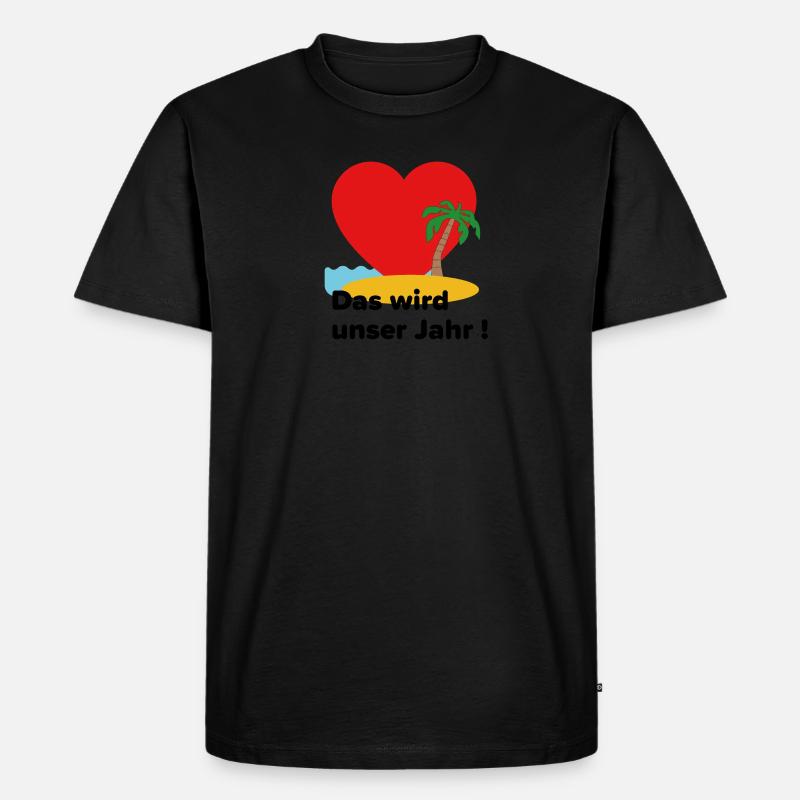 Das wird unser Jahr ! Urlaubsedition - Männer Premium Bio T-Shirt - Schwarz