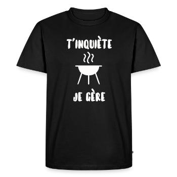 T’inquiète je gère - T-shirt Premium bio Homme - noir - Devant - Nico (187cm)