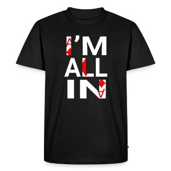 I’m All In (joueur de poker) - T-shirt Premium bio Homme - noir - Devant - Nico (187cm)