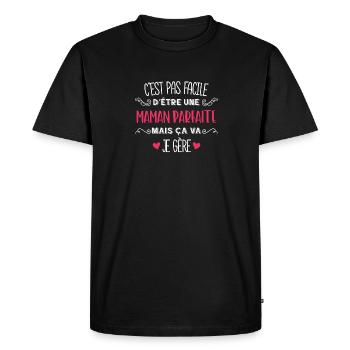 C'est Pas Facile D'être Une Maman Parfaite Mais - T-shirt Premium bio Homme - noir - Devant - Nico (187cm)