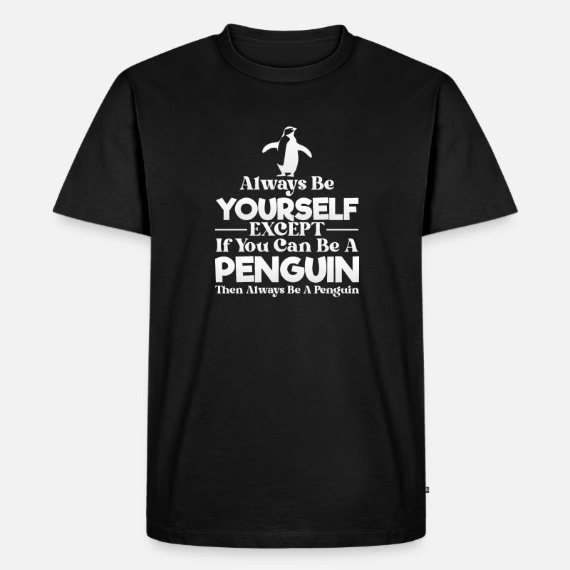 Pinguin sein - Männer Premium Bio T-Shirt - Schwarz
