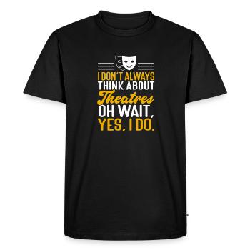 Actrice Drame Broadway Musical Theater - T-shirt Premium bio Homme - noir - Devant - Nico (187cm)
