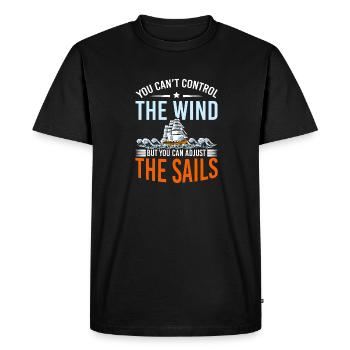 You Cant Control The Wind Sailing Boat - Men's Premium Organic T-Shirt - black - Front - Nico (187cm)