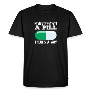 Pharmacien Technicien en pharmacie S’il y a un gi de pilule - T-shirt Premium bio Homme - noir - Devant - Nico (187cm)