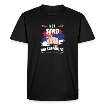 Not Serb But Supportive Travel Tourist Serb Serbia - Men's Premium Organic T-Shirt - black - Front - Nico (187cm)