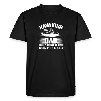 Kayaking Dad Like A Normal Dad Except More Cooler - Men's Premium Organic T-Shirt - black - Front - Nico (187cm)
