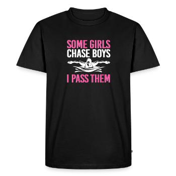 Some Girls Chase Boys I Pass Them - Men's Premium Organic T-Shirt - black - Front - Nico (187cm)
