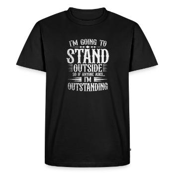 Je vais me tenir dehors, donc si quelqu’un demande - T-shirt Premium bio Homme - noir - Devant - Nico (187cm)