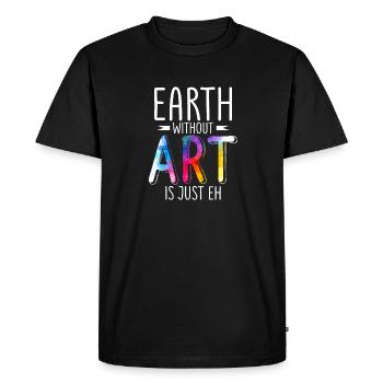 Earth Without Art Is Just Eh Kunstgalerie - Männer Premium Bio T-Shirt - Schwarz - Vorne - Nico (187cm)