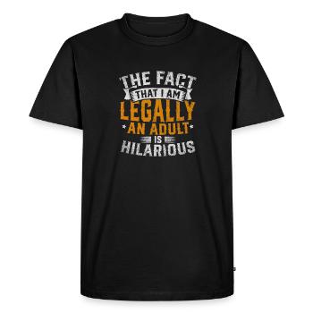 Le fait que je sois légalement un adulte est hilarant - T-shirt Premium bio Homme - noir - Devant - Nico (187cm)