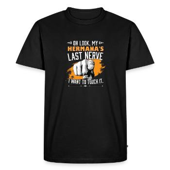 Look My Hermana's Last Nerve Funny Sister Brother - Men's Premium Organic T-Shirt - black - Front - Nico (187cm)