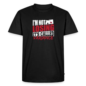 I'm Not Losing It's Called Variance Poker Aces Spa - Men's Premium Organic T-Shirt - black - Front - Nico (187cm)