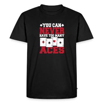 Poker Texas Hold'em You Can Never Have Too Many Ac - Men's Premium Organic T-Shirt - black - Front - Nico (187cm)