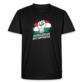 Not Hungarian But Supportive Hungary Flag Country - Men's Premium Organic T-Shirt - black - Front - Nico (187cm)