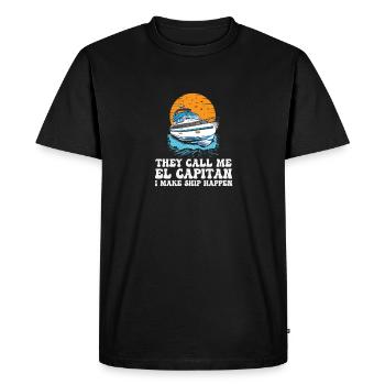 They Call Me El Capitan I Make Ship Happen Funny - Men's Premium Organic T-Shirt - black - Front - Nico (187cm)