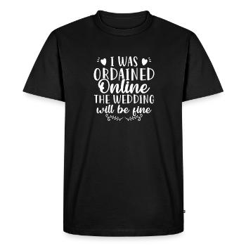 J’ai été ordonné en ligne Le mariage ira bien - T-shirt Premium bio Homme - noir - Devant - Nico (187cm)