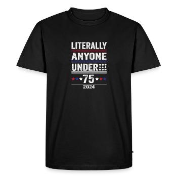 Littéralement n’importe qui de moins de 75 ans drôle de président - T-shirt Premium bio Homme - noir - Devant - Nico (187cm)
