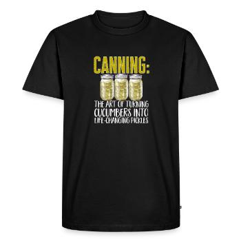 Canning, canning, canning, preserving food - Men's Premium Organic T-Shirt - black - Front - Nico (187cm)