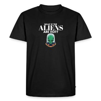 Extraterrestrial What If The Aliens Are Hot UFO - Men's Premium Organic T-Shirt - black - Front - Nico (187cm)