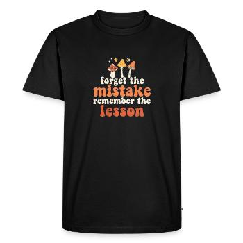 Forget the Mistake Remember The Lesson Groovy - Men's Premium Organic T-Shirt - black - Front - Nico (187cm)