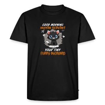 Good morning, human servant funny cat - Men's Premium Organic T-Shirt - black - Front - Nico (187cm)