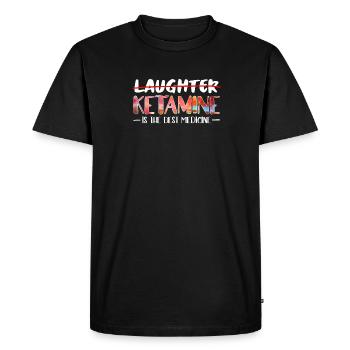 Not laughter, but ketamine is the best medicine - Men's Premium Organic T-Shirt - black - Front - Nico (187cm)