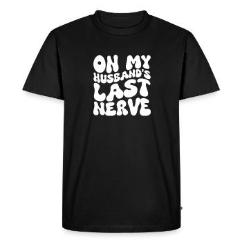 On My Husbands Last Nerve - Men's Premium Organic T-Shirt - black - Front - Nico (187cm)