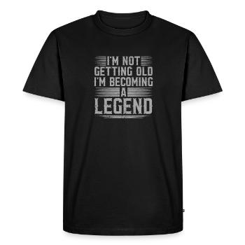 I'm Not Getting Old I'm Becoming A Legend - Men's Premium Organic T-Shirt - black - Front - Nico (187cm)