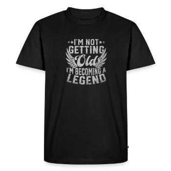 I'm Not Getting Old I'm Becoming A Legend - Men's Premium Organic T-Shirt - black - Front - Nico (187cm)