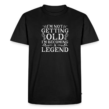 I'm Not Getting Old I'm Becoming A Legend - Men's Premium Organic T-Shirt - black - Front - Nico (187cm)