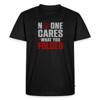 Personne ne se soucie de ce que vous avez plié au poker - T-shirt Premium bio Homme - noir - Devant - Nico (187cm)