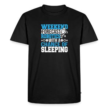 Funny Weekend Forecast Robotics Droid Builder Buil - Men's Premium Organic T-Shirt - black - Front - Nico (187cm)