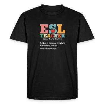 Teacher English Second Language Foreign Language - Men's Premium Organic T-Shirt - black - Front - Nico (187cm)