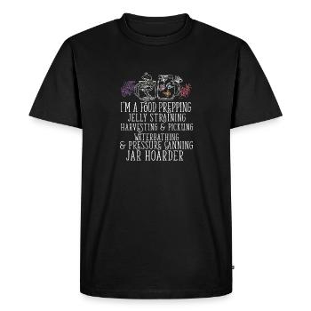 Jar Hoarder Homesteady Quote Jam Maker Food - Men's Premium Organic T-Shirt - black - Front - Nico (187cm)