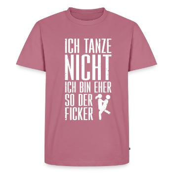 Party Tanzen Mallorca Humor Lustiger Spruch - Männer Premium Bio T-Shirt - Mauve - Vorne - Nico (187cm)