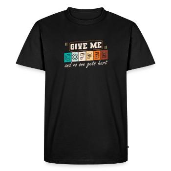 Donnez-moi du café et personne ne se blesse, vintage, - T-shirt Premium bio Homme - noir - Devant - Nico (187cm)