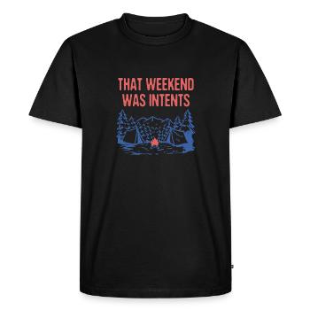 That Weekend Was Intents Camping Vacation Camper - Men's Premium Organic T-Shirt - black - Front - Nico (187cm)