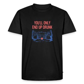You'll Only End up Drunk Camping Beer Lover - Men's Premium Organic T-Shirt - black - Front - Nico (187cm)
