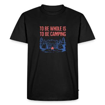 To be Whole is to be Camping Motivational Quote - Men's Premium Organic T-Shirt - black - Front - Nico (187cm)