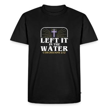 Left It In The Water Christian Religious Baptism - Men's Premium Organic T-Shirt - black - Front - Nico (187cm)