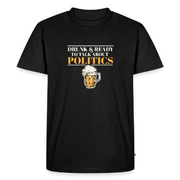 Ivre Et Prêt À Parler Politique Drôle Boire - T-shirt Premium bio Homme - noir - Devant - Nico (187cm)