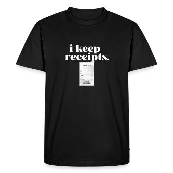Je garde les reçus mème sarcasme coup de gueule drôle menteur - T-shirt Premium bio Homme - noir - Devant - Nico (187cm)