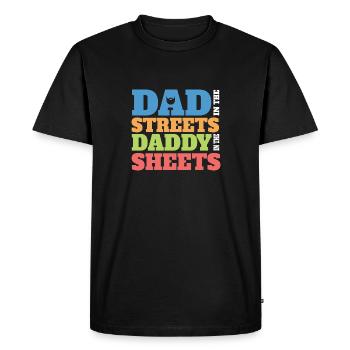 Papa dans les rues Papa dans les draps Drôle - T-shirt Premium bio Homme - noir - Devant - Nico (187cm)