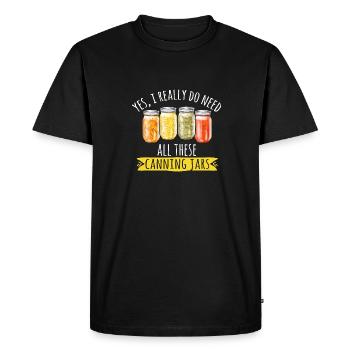 Canning, canning, canning, preserving food - Men's Premium Organic T-Shirt - black - Front - Nico (187cm)