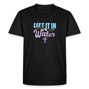 Left It In The Water Christian Religious Baptism - Men's Premium Organic T-Shirt - black - Front - Nico (187cm)