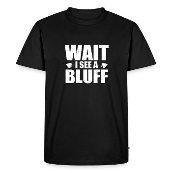 Wait I See A Bluff Game Card Aces Spades Poker Ent - Men's Premium Organic T-Shirt - black - Front - Nico (187cm)